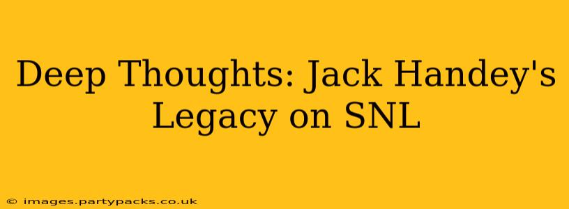 Deep Thoughts: Jack Handey's Legacy on SNL